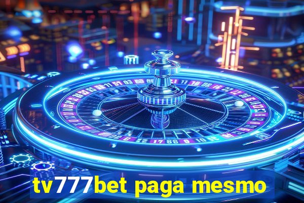 tv777bet paga mesmo